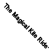The Magical Kite Ride: A journey through the Yorkshire towns of Brighouse, Hali